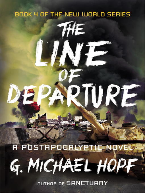 Title details for The Line of Departure by G. Michael Hopf - Wait list